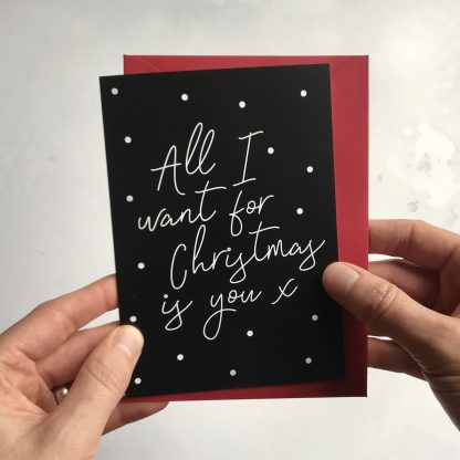 all I want for Christmas is you card