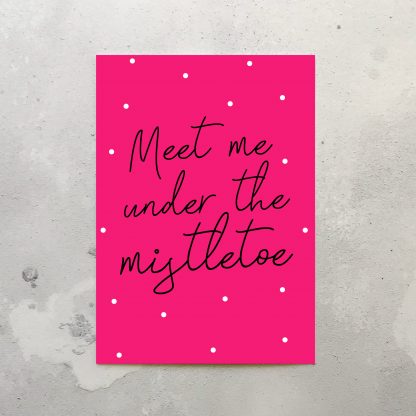 Under the Mistletoe card Pink Christmas Card